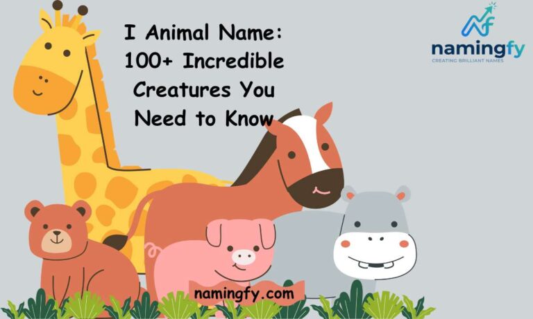 I animal name